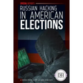 Russian Hacking in American Elections