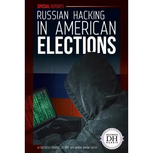 Russian Hacking in American Elections
