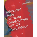 Advanced Agile Software Development with C# Third Edition