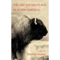 The Last Sacred Place in North America