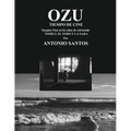 OZU Tomo I: El Todo y la Nada: Tiempo de Cine