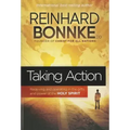 Taking Action: Receiving and Operating in the Gifts and Power of the Holy Spirit