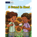 A Friend In Need