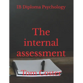IB Diploma Psychology - The internal assessment