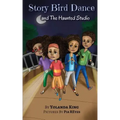 Story Bird Dance and The Haunted Studio