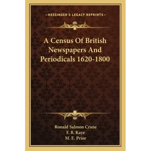 A Census of British Newspapers and Periodicals 1620-1800