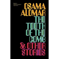 The Teeth of the Comb & Other Stories