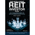The Intelligent Reit Investor Guide: How to Sleep Well at Night with Safe and Reliable Dividend Income