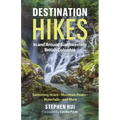 Destination Hikes: In and Around Southwestern British Columbia