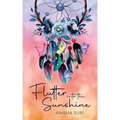 Flutter into the Sunshine