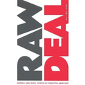 Raw Deal: Horrible and Ironic Stories of Forgotten Americans