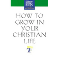 How to Grow in Your Christian Life