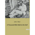 A Thousand-Mile Walk to the Gulf