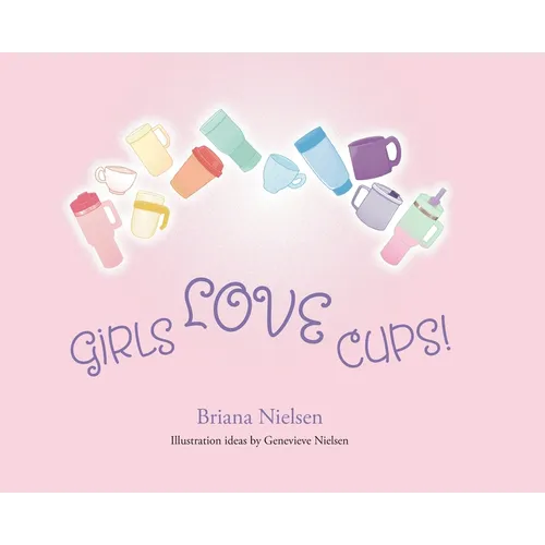Girls LOVE Cups!