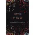 A Hole in the Air