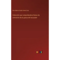 Colección que comprehende el breve de concesion de la gracia del excusado