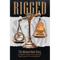 Rigged: The Michael Quiel Story