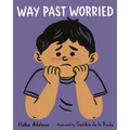 Way Past Worried