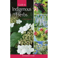 Guide to Indigenous Herbs: Of North America