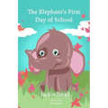 The Elephant's First Day of School