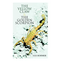 The Yellow Claw & The Golden Scorpion: Detective Gaston Max and Inspector Dunbar Mysteries (2 Books in One Edition)