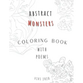 Abstract Monsters: "Fantastic Monsters and Where to Color Them: A Magical Coloring Adventure"