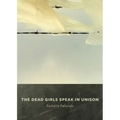 The Dead Girls Speak In Unison
