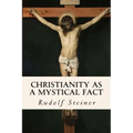 Christianity as a Mystical Fact