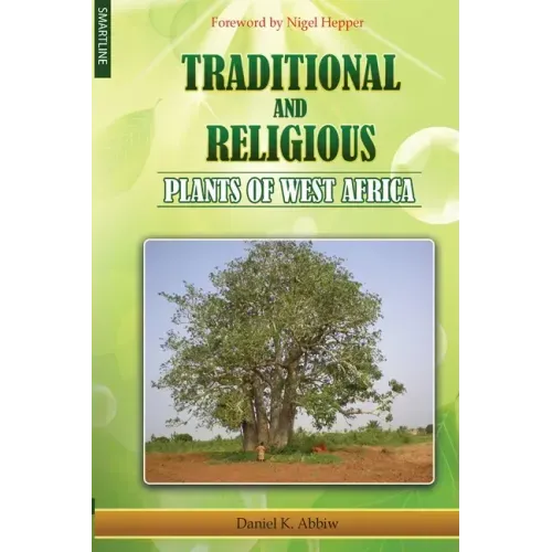 Traditional and Religious Plants of West Africa