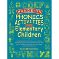 Hands-On Phonics Activities for Elementary Children