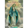 Mary's Simple Graces: Messages From The Virgin Mary