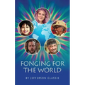 Fonging for the World