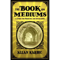 The Book on Mediums