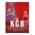 La KGB: La historia y el legado de la notoria agencia de espionaje de la Unión Soviética