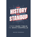 The History of Stand-Up: From Mark Twain to Dave Chappelle