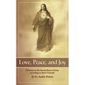 Love, Peace and Joy: Devotion to the Sacred Heart of Jesus According to St. Gertrude the Great