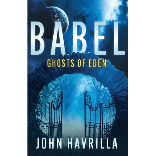 Babel: Ghosts of Eden