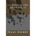 La Formación De Francia