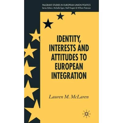 Identity, Interests and Attitudes to European Integration