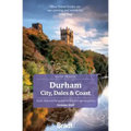 Durham: City, Dales & Coast: Slow Travel