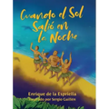 Cuando el Sol Salió en la Noche