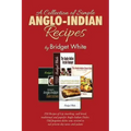 A Collection of Simple Anglo-Indian Recipes