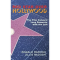 Red Star Over Hollywood: The Film Colony's Long Romance with the Left