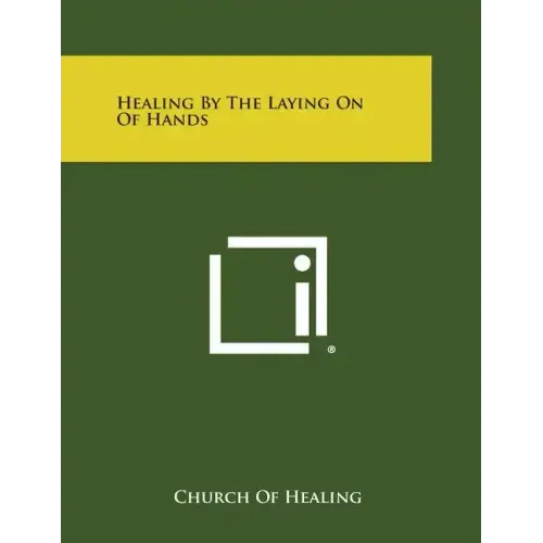 Healing by the Laying on of Hands