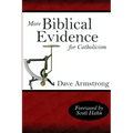 More Biblical Evidence For Catholicism