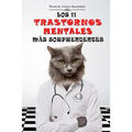 Los 11 Trastornos Mentales Más Sorprendentes