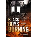 Black Boys Burning: The 1959 Fire at the Arkansas Negro Boys Industrial School