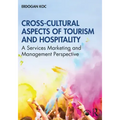Cross-Cultural Aspects of Tourism and Hospitality: A Services Marketing and Management Perspective