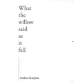 What the Willow Said as It Fell