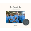 Ex Crucible: The Passion of Incarcerated Artists